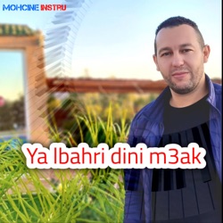 Ya lbahri dini m3ak