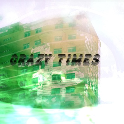 Crazy Times - Single