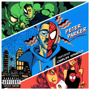 Peter Parker (feat. Charles Infamous & JoeyDiesel)