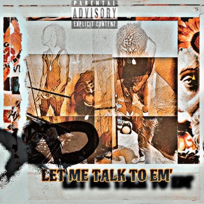 Let Me Talk To Em