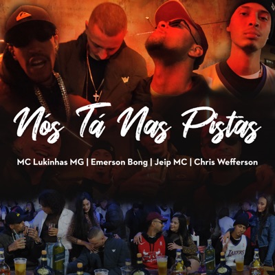 Nós Tá nas Pistas (feat. Chris Wefferson & Jeip Mc) - Single