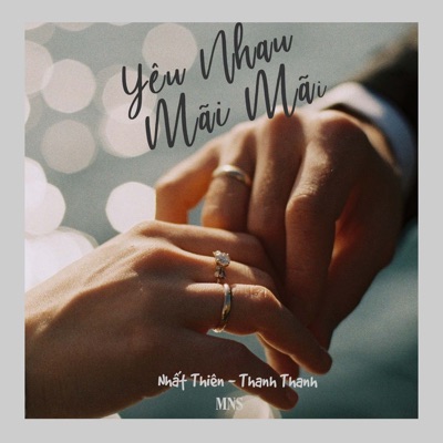 Yêu Nhau Mãi Mãi (feat. Thanh Thanh) - Single