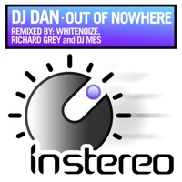 Out of Nowhere (Remixes) - Single - DJ Dan, Richard Grey & DJ Mes