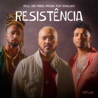 Resistência (feat. Renegado) - Single