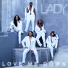 Love Me Down
