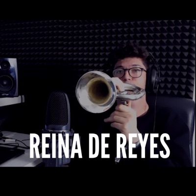 Reina de Reyes (Piano & Corneta) - Single
