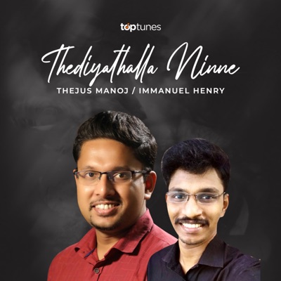 Thediyathalla Ninne (feat. Immanuel Henry & Thejus Manoj) - Single