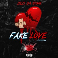 Fake Love - Single - Dezi Da Bomb Diva