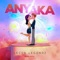 Anyaka - Lecuk Legendz lyrics