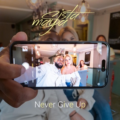 Never Give Up - Single