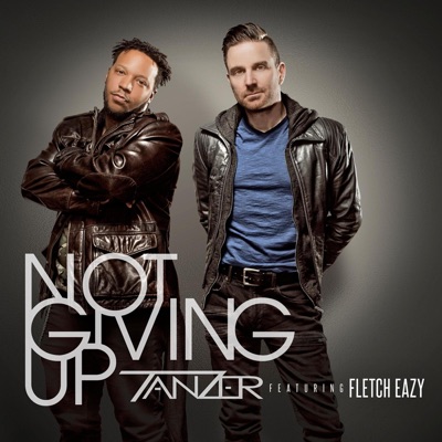 Not Giving Up (feat. Fletch Eazy) - Single