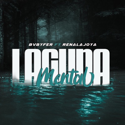 Laguna Mental (feat. Bvby Fer) - Single