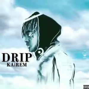 Drip (feat. KAiREM)