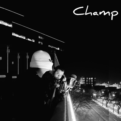 Champ (feat. Vices. & DLoeSkoe) - Single