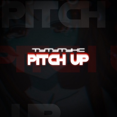 Pitch Up - Single