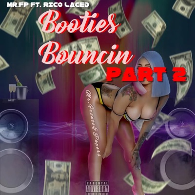 Booties Bouncin Pt. 2 - Single (feat. Rico Laced) - Single