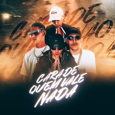 Cara de Quem Vale Nada - Single