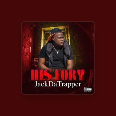 Listen to JackDaTrapper, watch music videos, read bio, see tour dates & more!