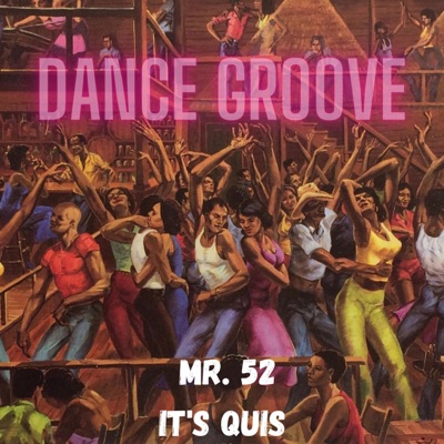 Dance Groove (feat. Mr.52) - Single