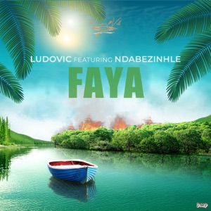 Faya (feat. Ndabezinhle)