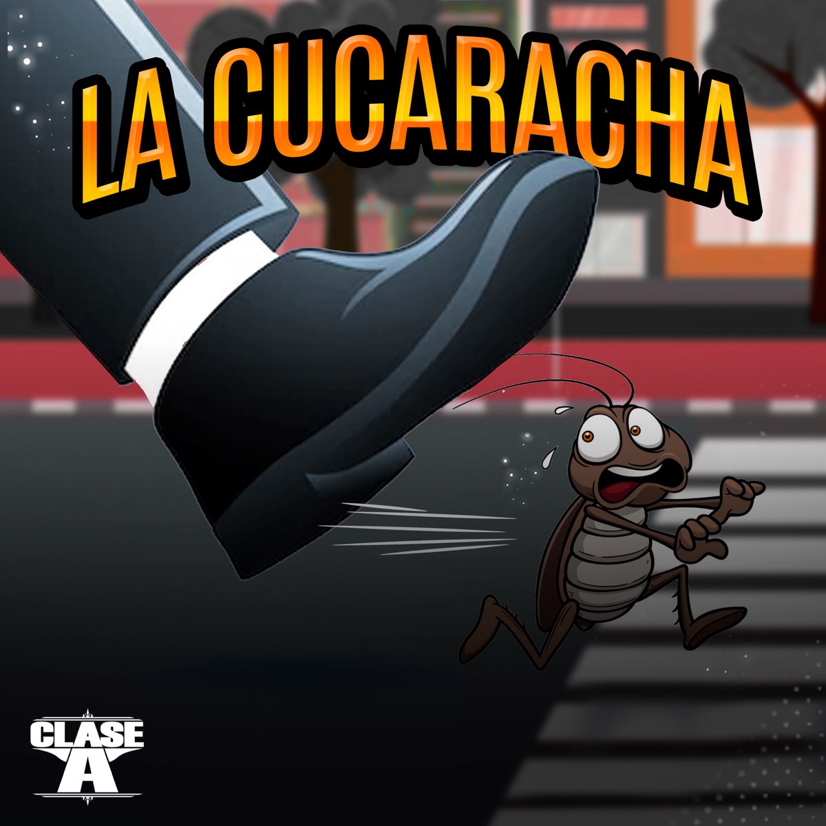 La Cucaracha - Single - Album by Clase-A - Apple Music