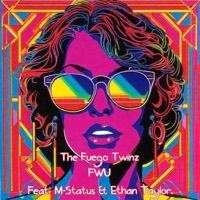FWU - Single - The Fuego Twinz