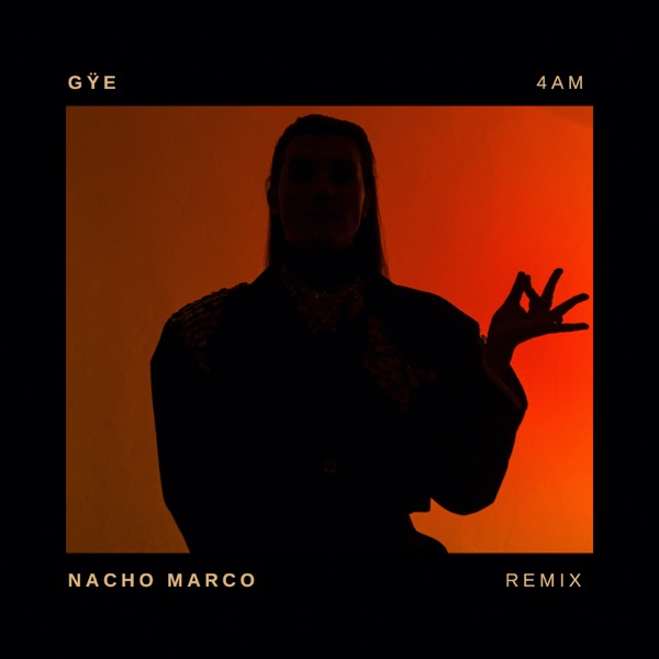 4AM (Nacho Marco Remix) - Single