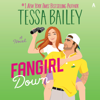 Fangirl Down - Tessa Bailey