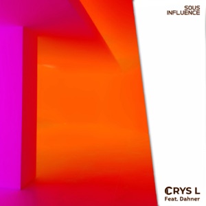 Sous Influence (feat. Dahner) - Single