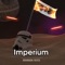 Imperium - Brandon Yates lyrics