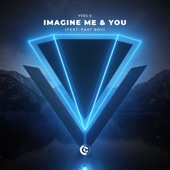 Imagine Me & You (feat. FAST BOY) artwork