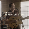 The Red Clay Strays (Live AF Session)  - EP - The Red Clay Strays & Western AF