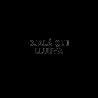 Ojalá que llueva (feat. Lupion) - Single