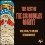 Sir Douglas Quintet - She's About a Mover