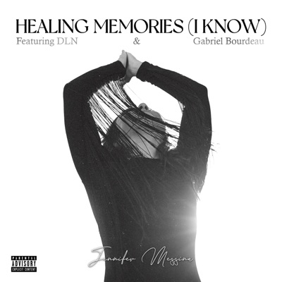 Healing Memories (I Know) (feat. DLN & Gabriel Bourdeau) - Single