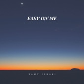 Samy Jebari - Easy on Me