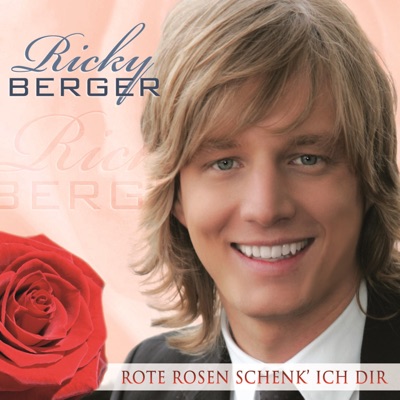 Rote Rosen schenk' ich dir - Ricky Berger | Shazam
