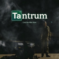 Tantrum - Single - Cody Ray & Mike Styles