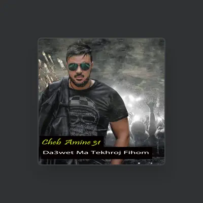 Listen to Cheb Amine 31, watch music videos, read bio, see tour dates & more!