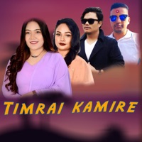 Timrai Kamire - Single - Ashim Kumar Katuwal, Toran Bashnet & Salina Nepali