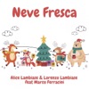 Neve fresca (feat. Marco Ferracini) - Single