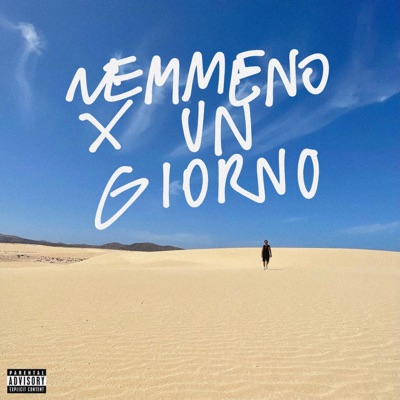 NEMMENO X UN GIORNO - Single