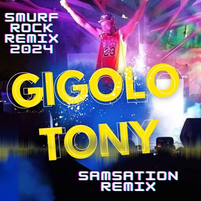 Smurf Rock 2024 (Gigolo Tony -Samsation Remix) - Single