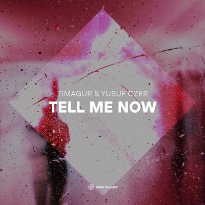 Tell Me Now - Single