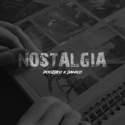 Nostalgia (feat. DaniCo) - Single