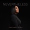 Nevertheless - Cristabel Clack lyrics