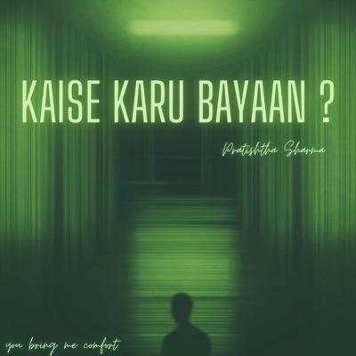 Kaise Karu Bayaan? - Single