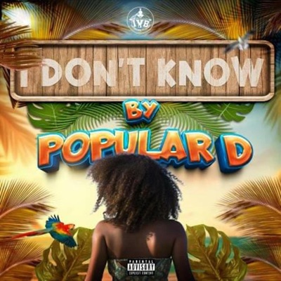 I Dont Know - Single
