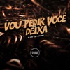 Vou Pedir Você Deixa - Single