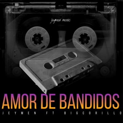 Amor de Bandidos (feat. Big Corillo) - Single
